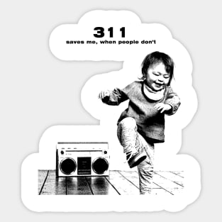 311 Saves Me // pencil sketch Sticker